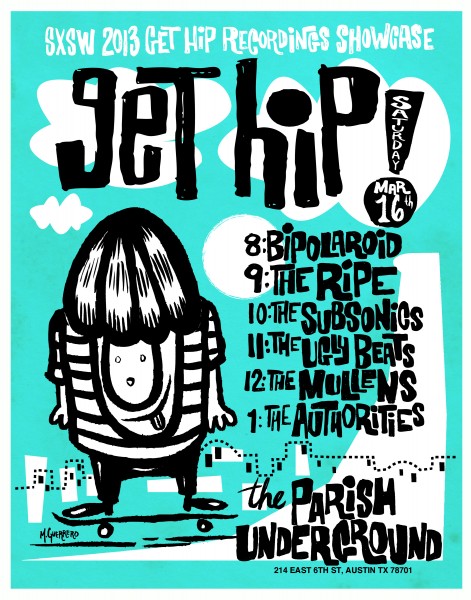 Get Hip SXSW Showcase 2013 Get Hip SXSW Showcase 2013